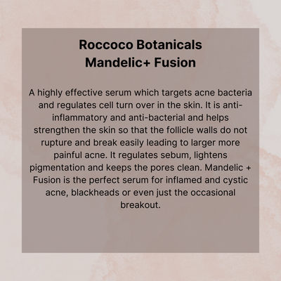 Roccoco Botanicals Mandelic + Fusion