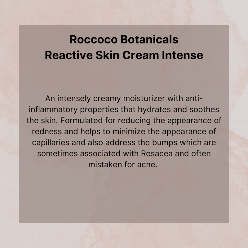 Roccoco Botanicals Reactive Skin Cream Intensive Formula